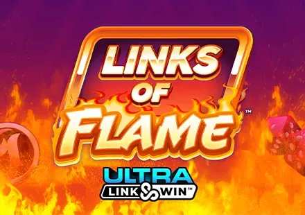 Links of Flame™